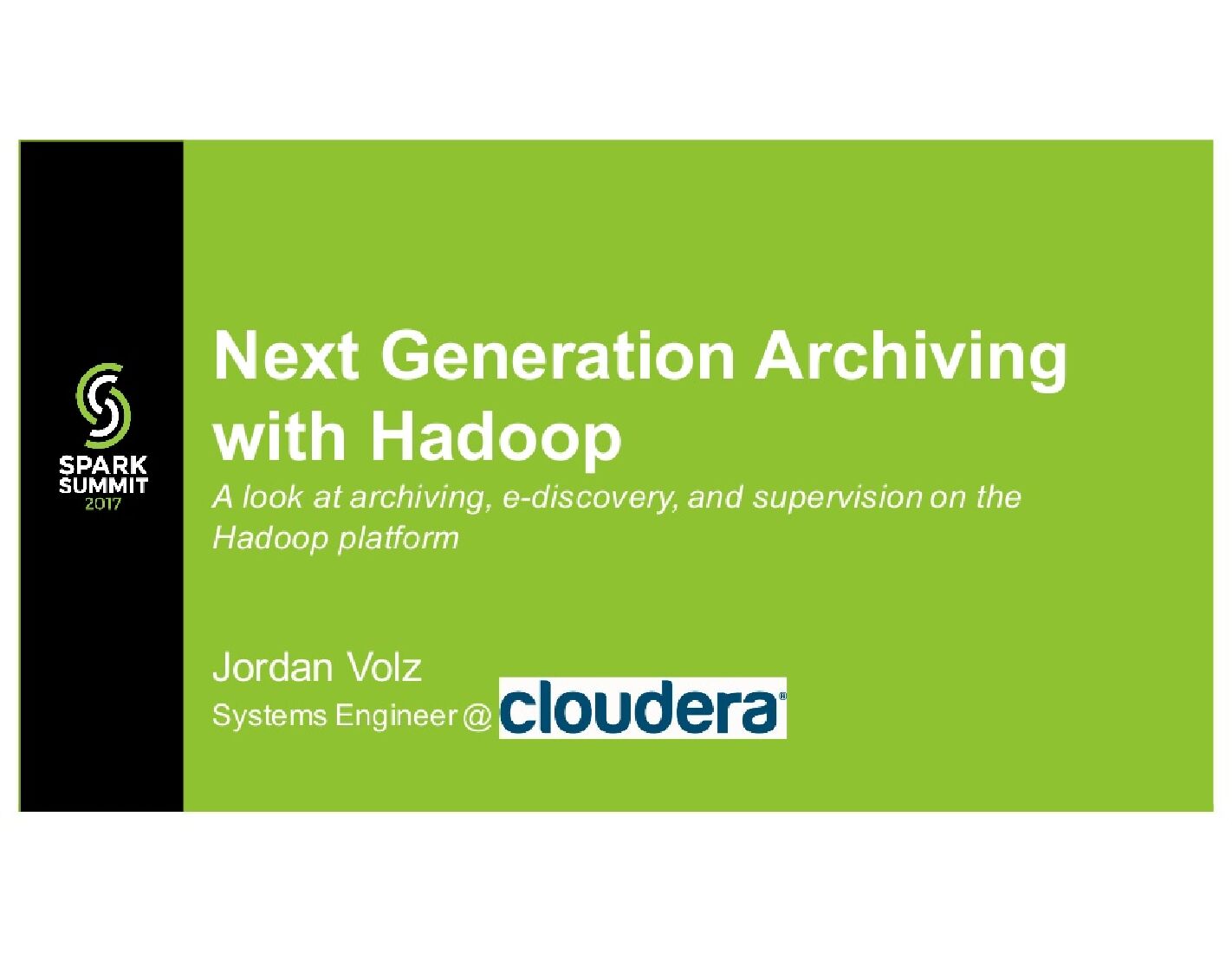 Next Generation Archiving with Hadoop