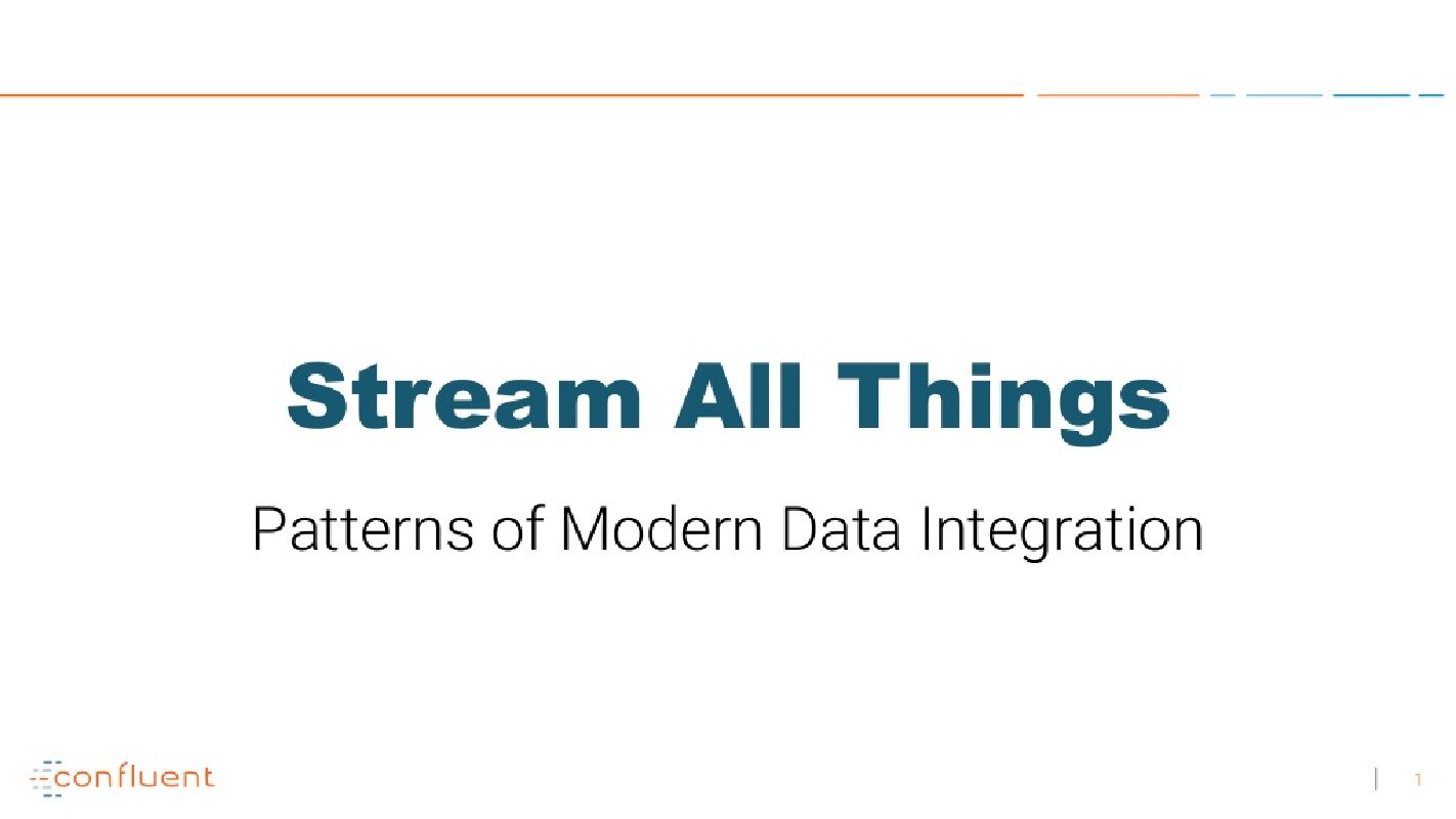 Stream All Things--Patterns of Modern Data Integration