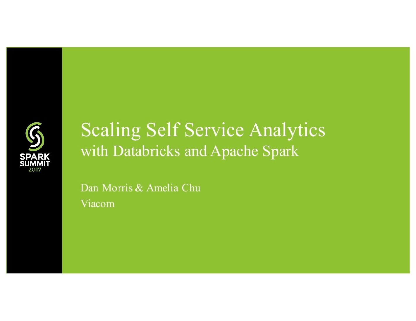 Scaling Self Service Analytics with Databricks and Apache Spark