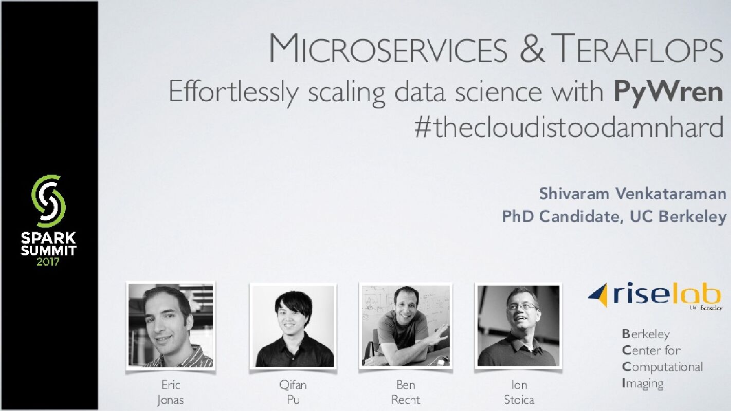 Microservices and Teraflops-Effortlessly Scaling Data Science with PyWren