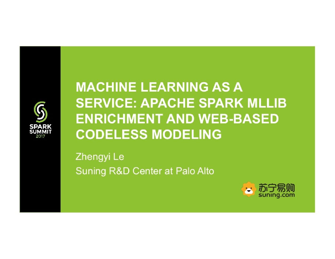 Machine Learning as a Service:Apache Spark Mllib Enrichment and Web Based Codeless Modeling