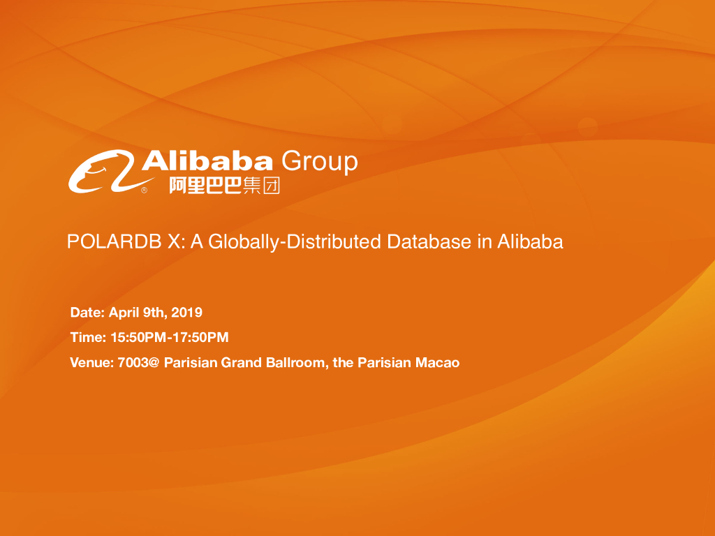 POLARDB X: A Globally-Distributed Database in Alibaba - 曲山