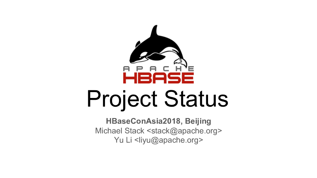 HBase Current State and Future:Community View
