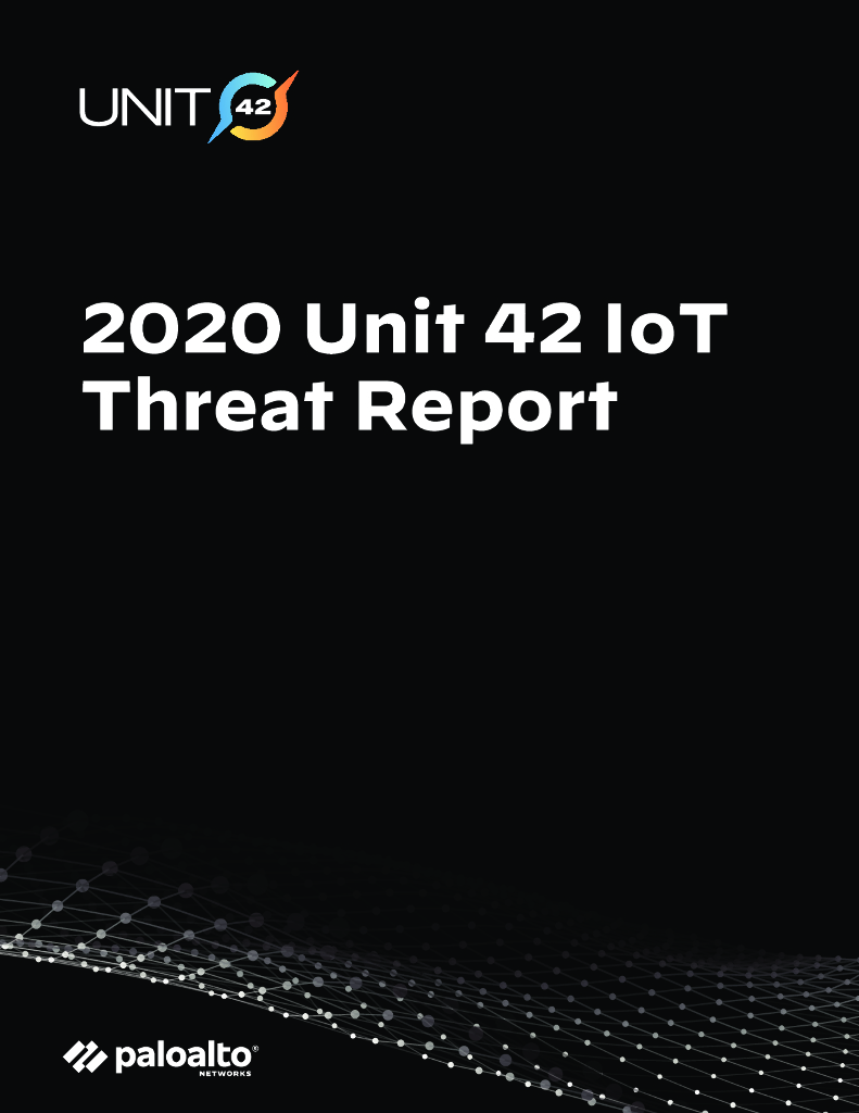 Unit 42：2020年物联网威胁报告（英文版）