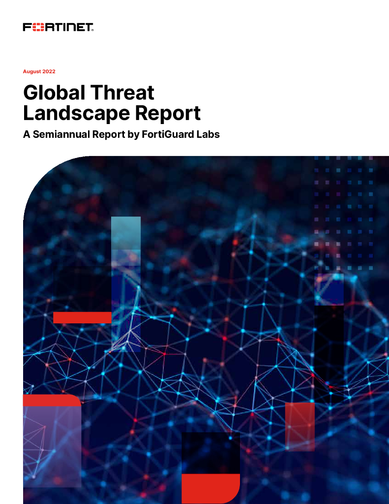 FortiGuard：2022年上半年全球网络威胁态势报告（英文版）