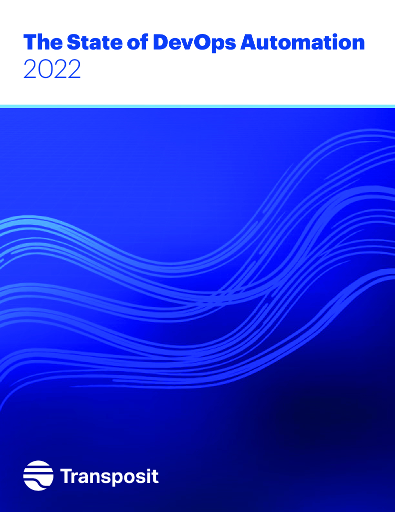 Transposit：2022年DevOps自动化状况报告（英文版）