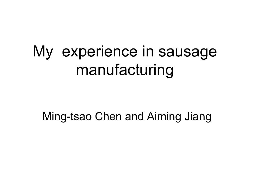 《畜产食品工艺学》教学案例-Sausage processing quality control(香肠加工品质控制)