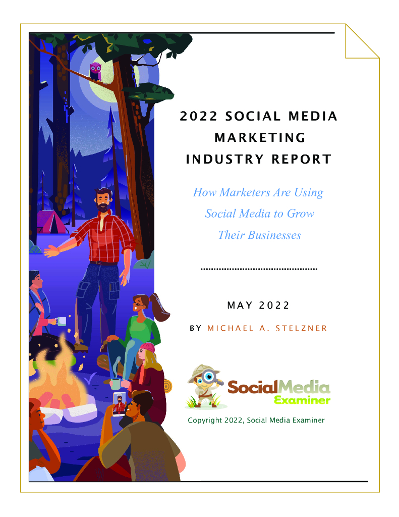 Social Media Examiner：2022年社交媒体营销报告（英文版）
