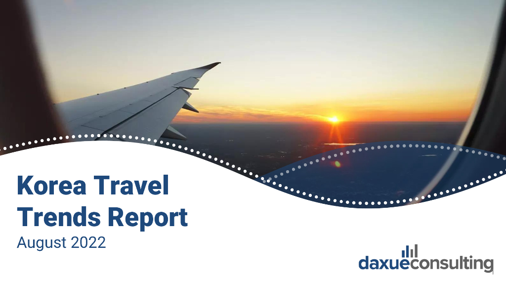 Daxue Consulting：2022年韩国旅游趋势报告（英文版）