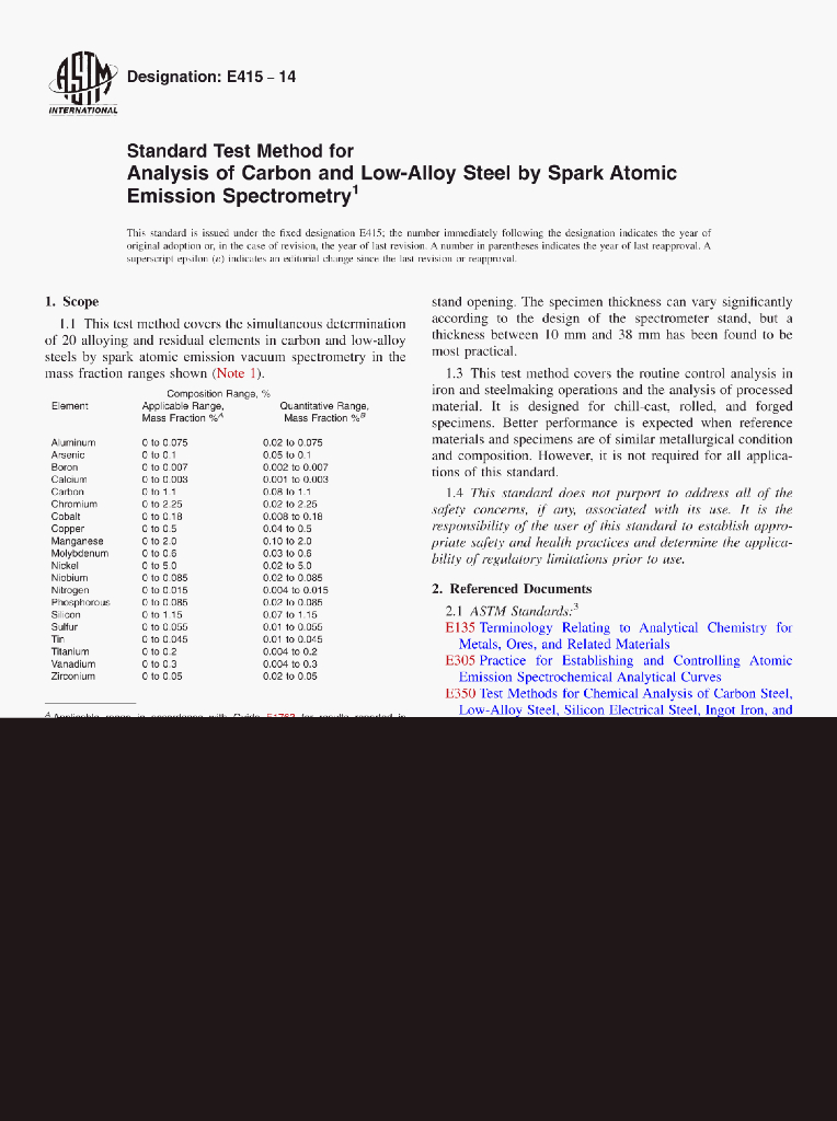 ASTM E415-14 Standard Test Method for Analysis of Carbon and Low-Alloy Steel by Spark AtomicEmission Spectrometry