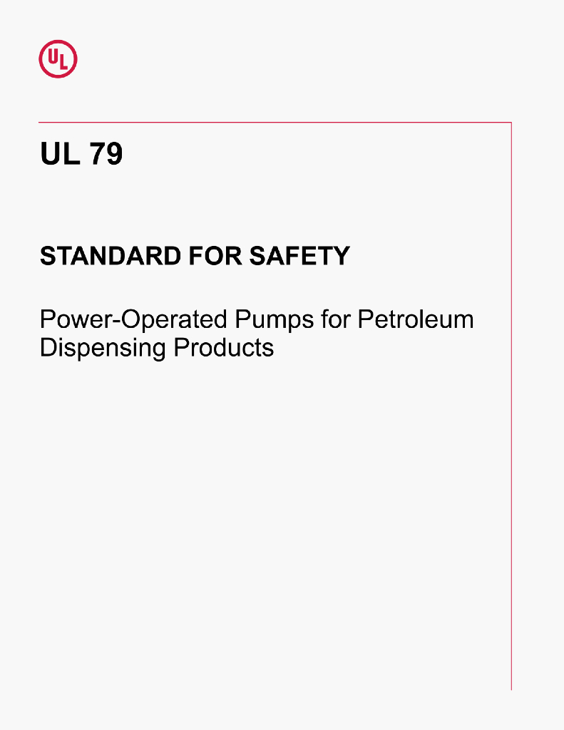 UL 79 STANDARD FOR SAFETY Power-Operated Pumps for PetroleumDispensing Products