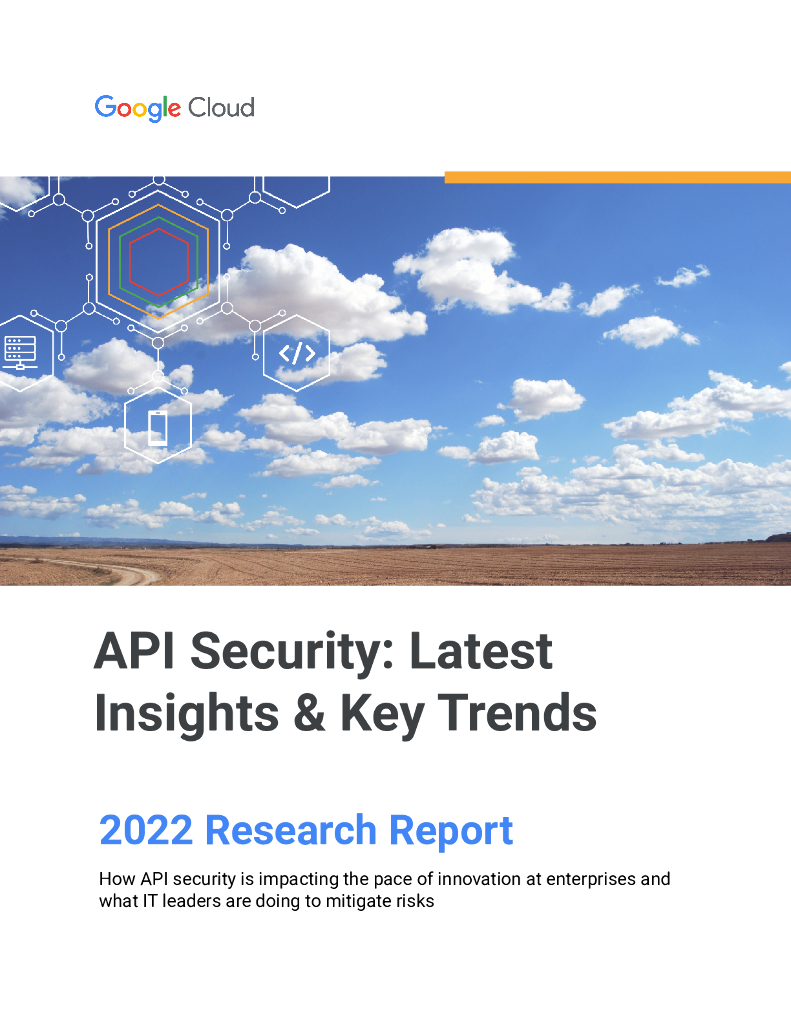 Google：2022年API安全性研究报告