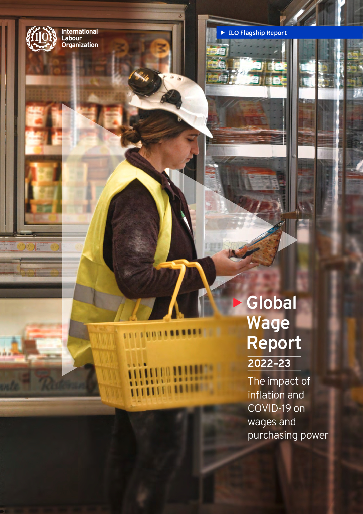国际劳工组织：2022-2023年全球工资报告：通货膨胀和新冠肺炎对工资和购买力的影响（英文版）