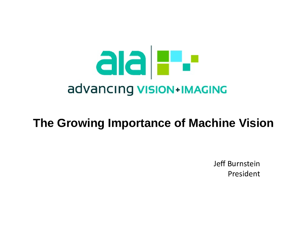 The Growing Importance of Machine Vision——Jeff Burnstein
