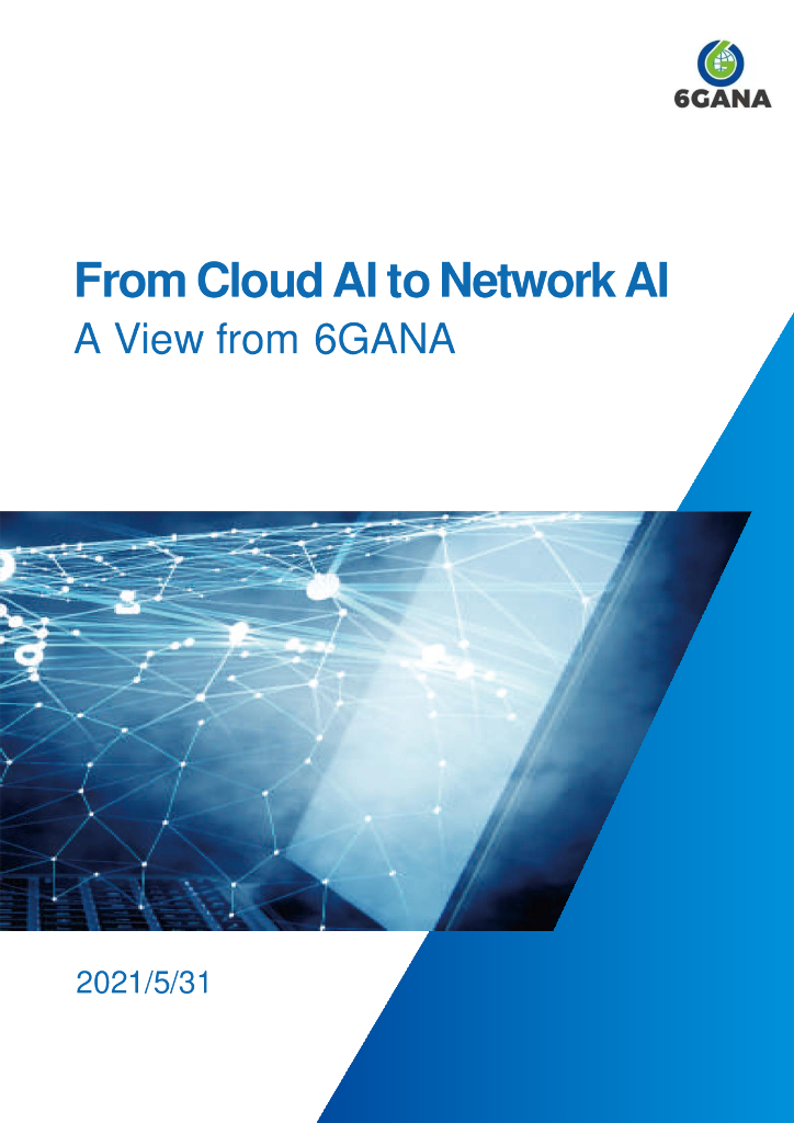 6GANA：From Cloud AI to Network AI 从云<em>人工智能</em>到网络<em>人工智能</em> 海报