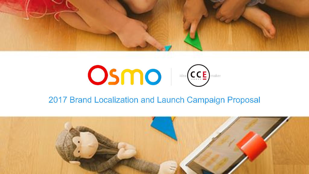 OSMO 2017 Brand Localization and Launch Campaign Proposal