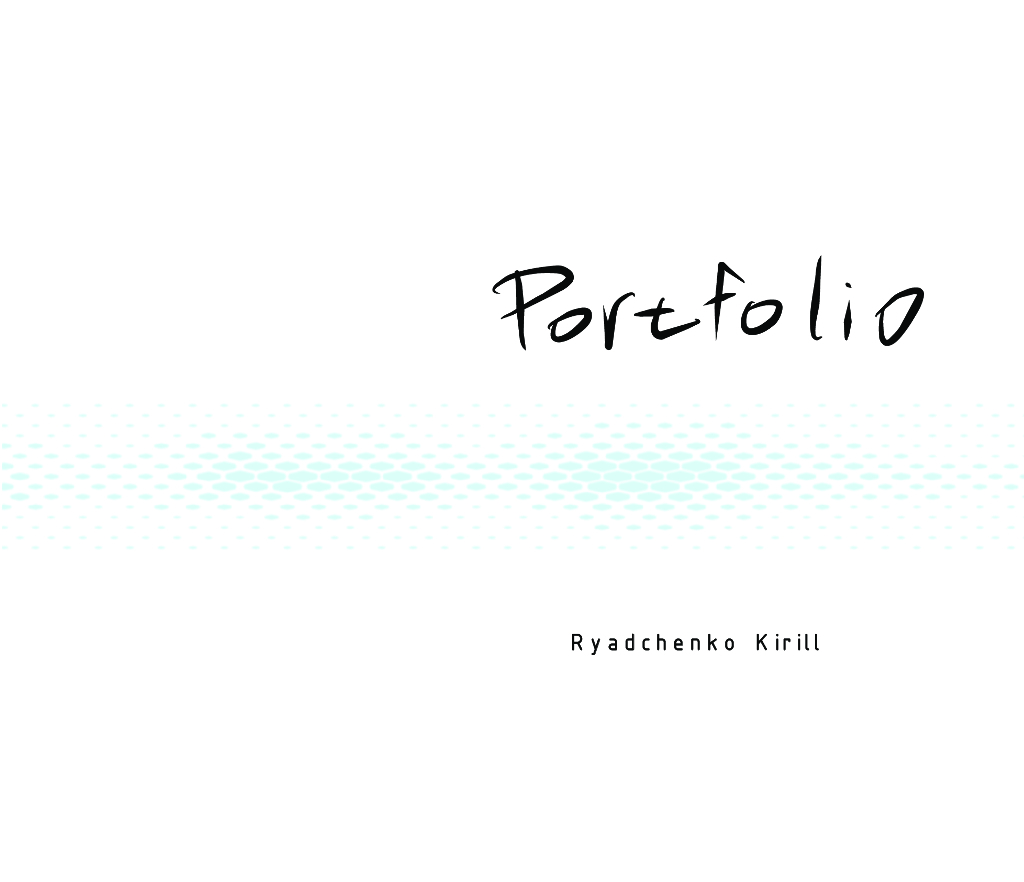 Portfolio Ryadchenko Kirill