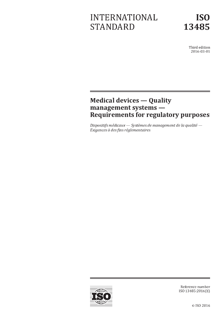 ISO 13485:2016 Medical devices-Quality management systems-Requirements for regulatory purposes