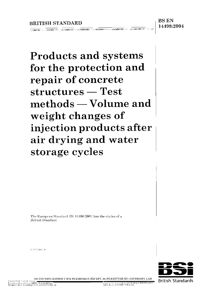 BS EN 14498-2004 混凝土结构的保护和维修用产品和设备 试验方法 空气干燥和蓄水循环后注入产品的体积和重量变化