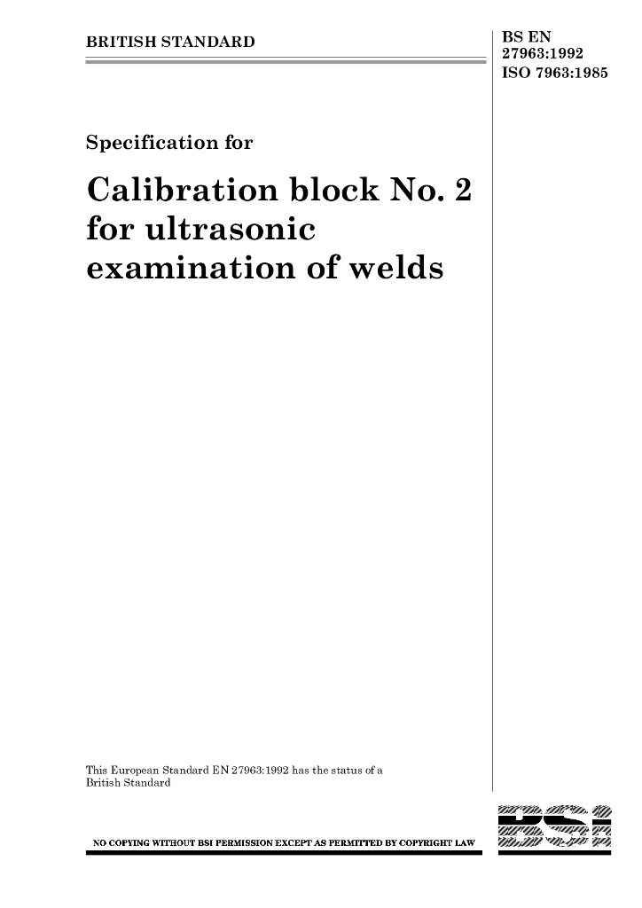 BS EN 27963-1992 ISO 7963:1985 Specification for Calibration block No.2 for ultrasonic examination of welds