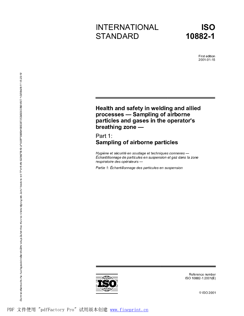 ISO 10882-1-2001 焊接和相关工艺的卫生和安全 操作人员呼吸区域的空气中悬浮颗粒物及气体的取样 第1部分：空气中悬浮颗粒物的取样