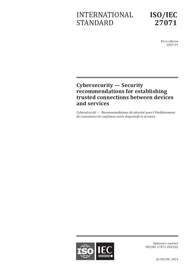 ISO/IEC 27071-2023 Cybersecurity—Security recommendations for establishing trusted connections between devices and services