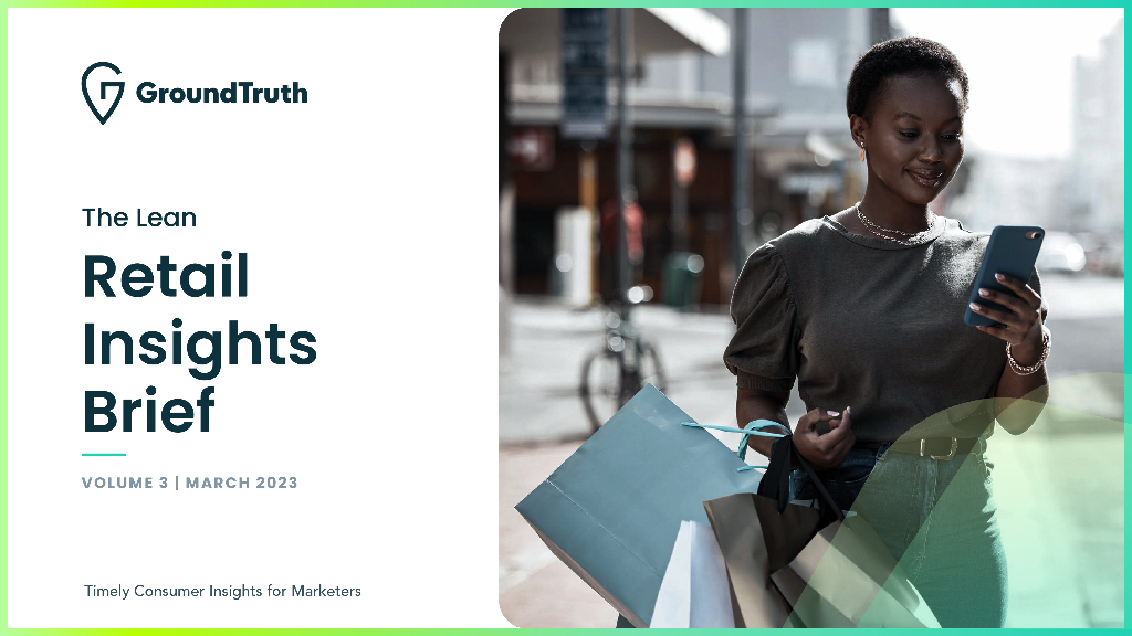 GroundTruth：2023年零售行业洞察报告（第三卷）（英文版）