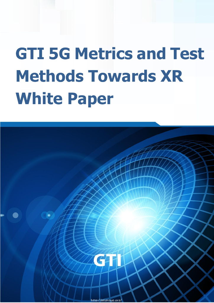 GTI：面向XR的5G指标和测试方法白皮书（英文版）