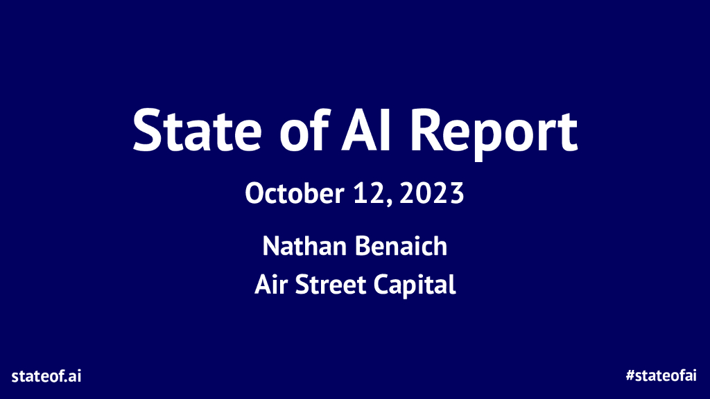Air Street Capital：2023年度<em>人工智能</em>现状报告（英文版） 海报