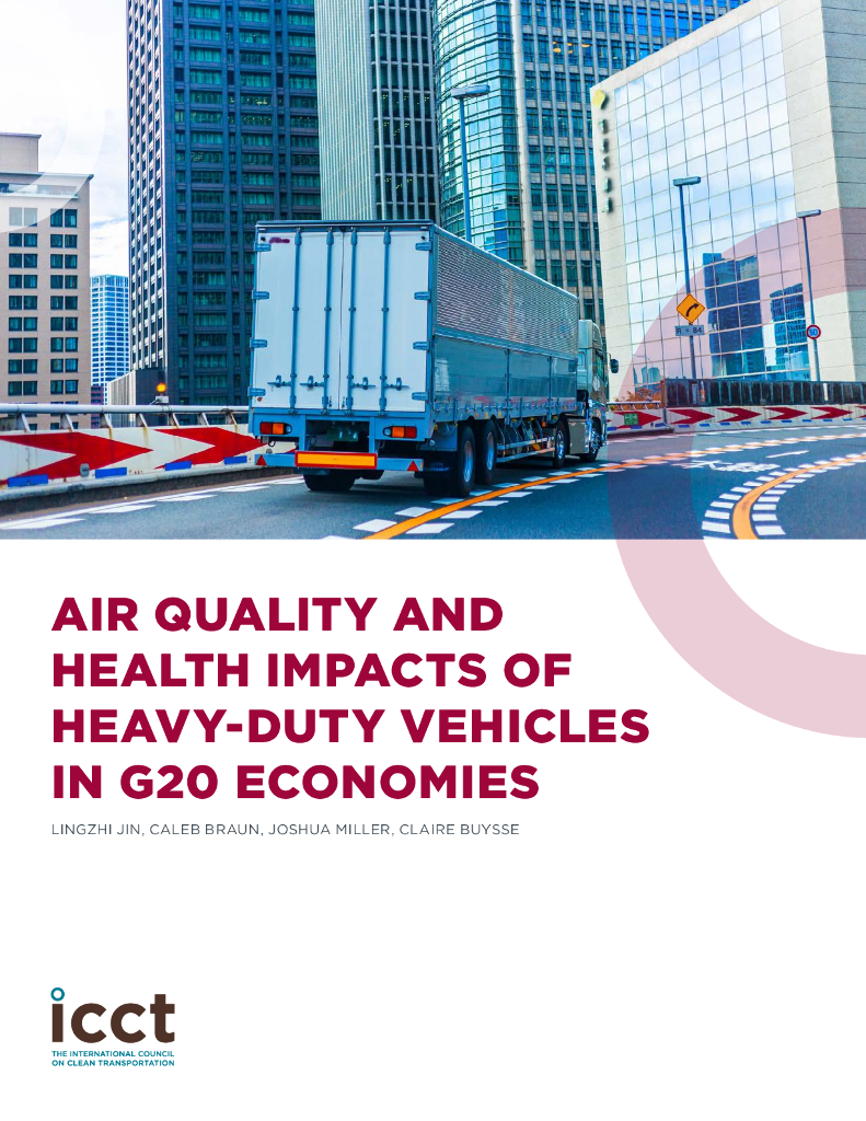 国际清洁交通委员会：Air Quality And Health Impacts Of Heavy-Duty Vehicles In G20 Economics
