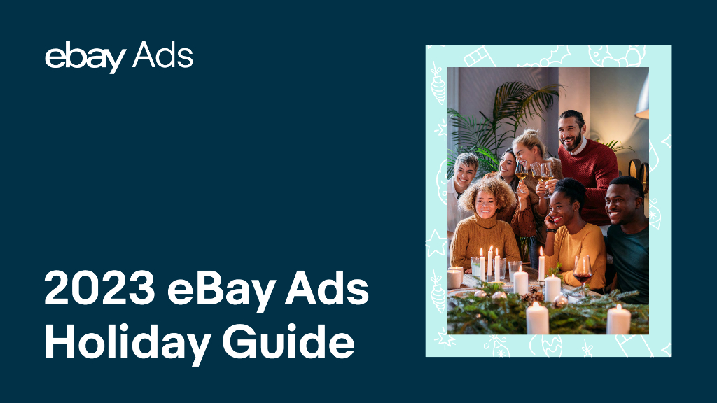 eBayAds：2023年eBayAds美国站假日季购物指南（英文版）