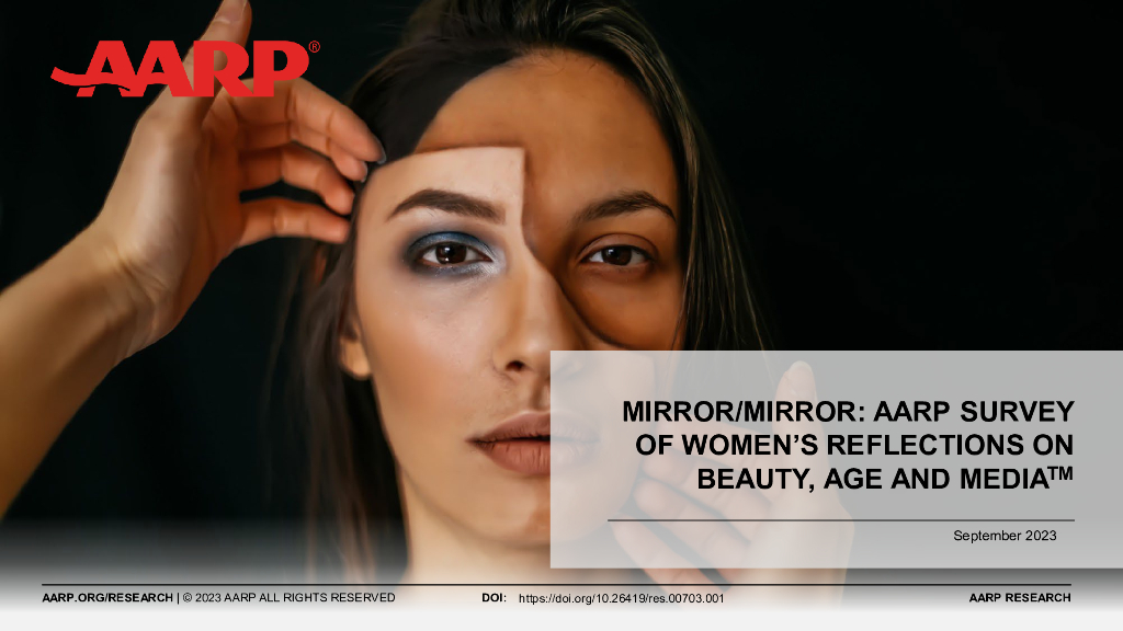AARP：2023女性对美、年龄和媒体的态度调查报告（英文版）
