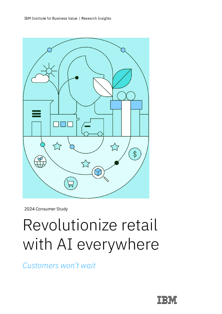IBM商业价值研究院：2024年消费者调研：无处不在的<em>人工智能</em>彻底变革零售业（英文版） 海报