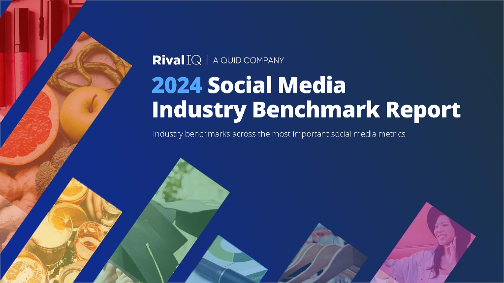 RivalIQ：2024年社交媒体行业基准报告（英文版）