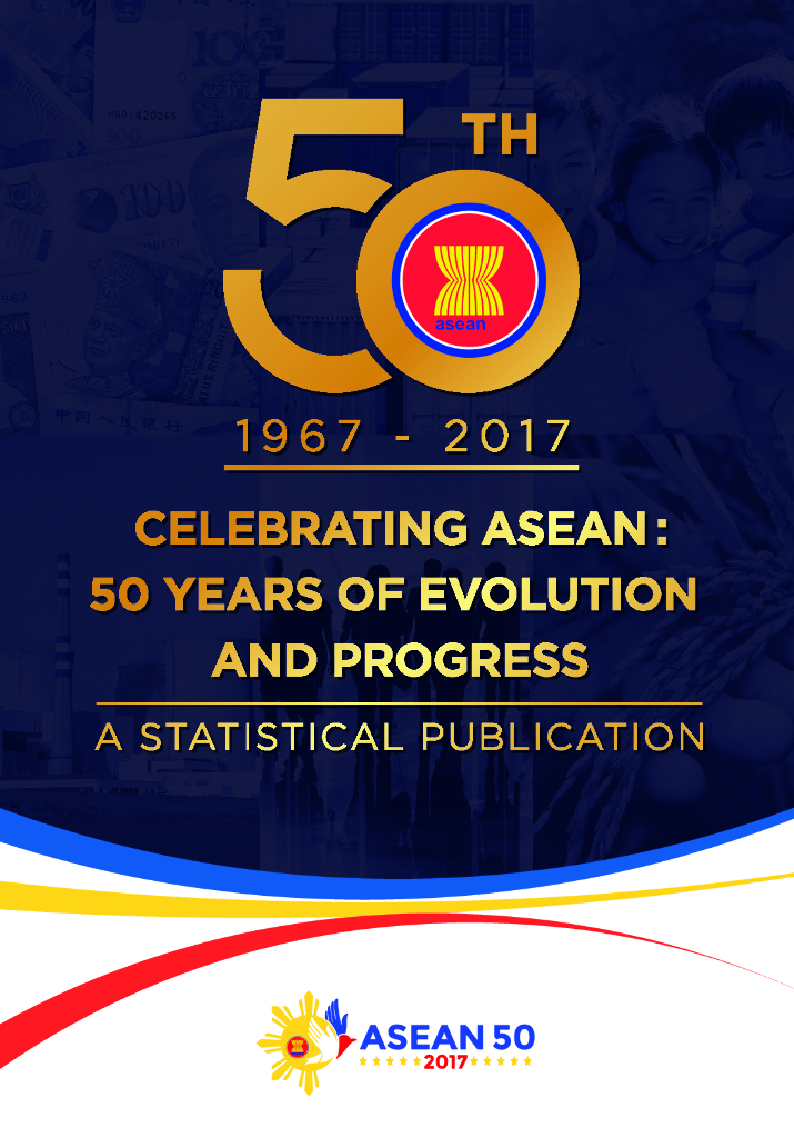 东盟共同体统计体系（ACSS）：1967-2017庆祝东盟：50年的发展和进步（英文版）