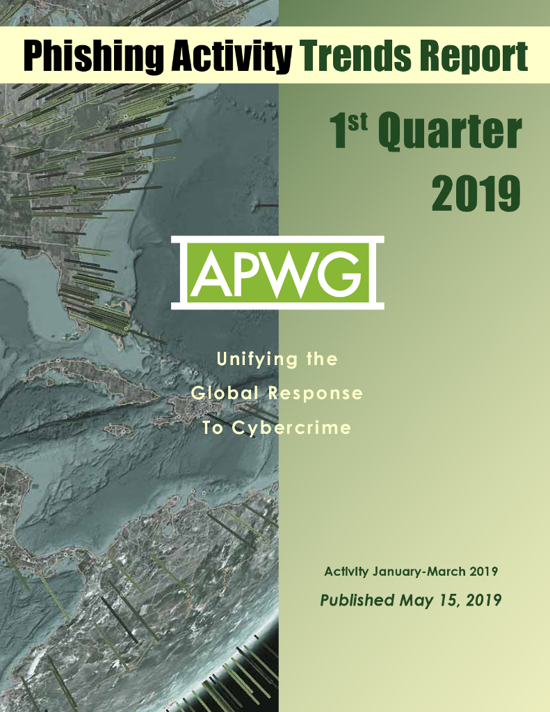 APWG：2019年Q1网络钓鱼活动趋势报告（英文版）