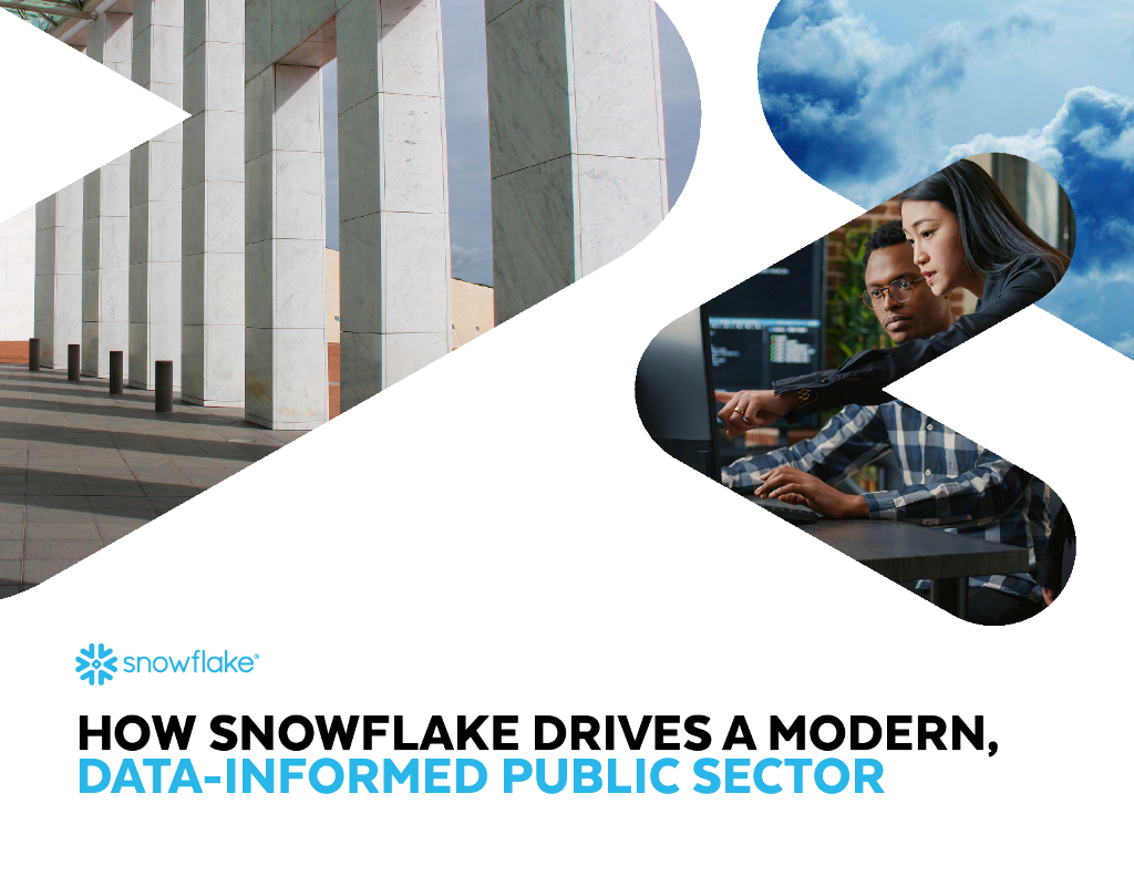 Snowflake：2024年Snowflake如何推动一个现代化的、以数据为基础的公共部门报告（英文版）