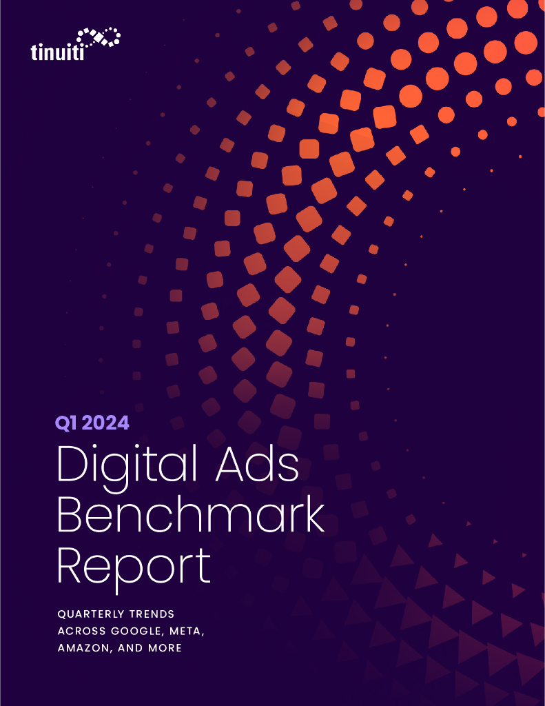 Tinuiti：2024年第一季度数字广告基准报告（英文版）海报
