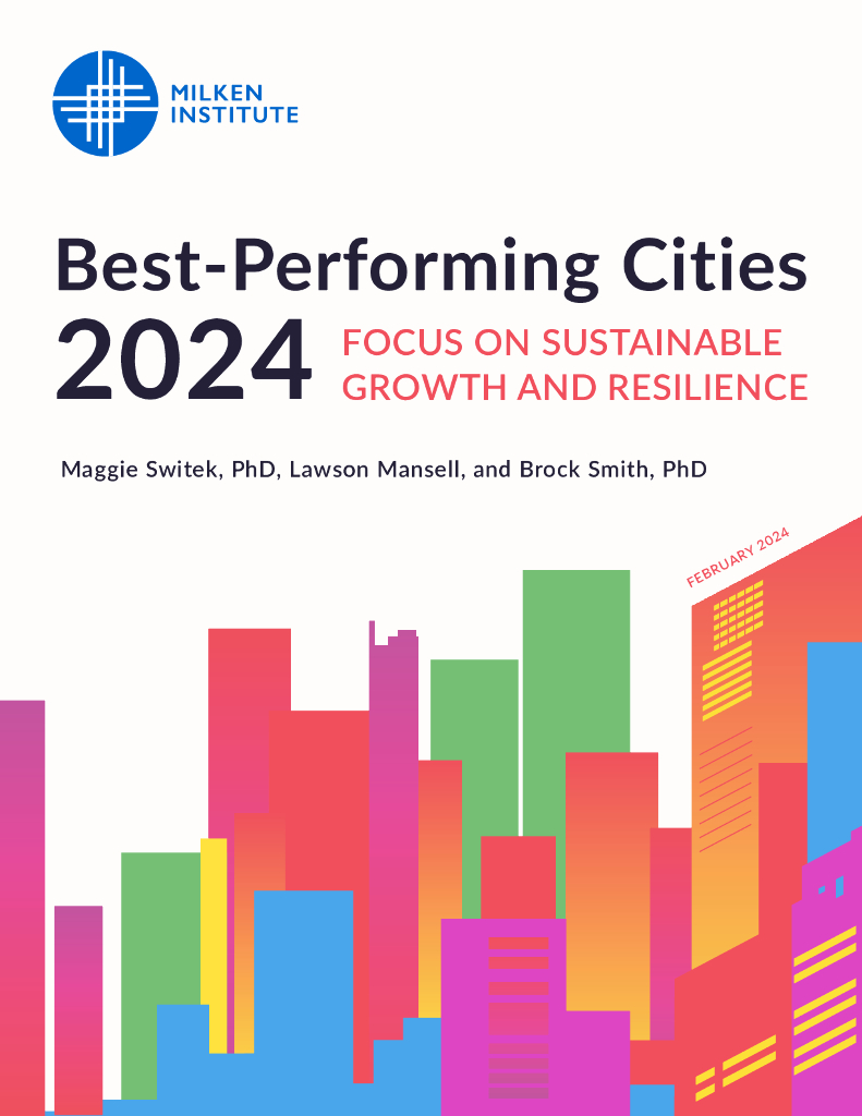 Milken米尔肯研究所：2024年表现最佳城市报告：关注可持续增长和复原力（英文版）