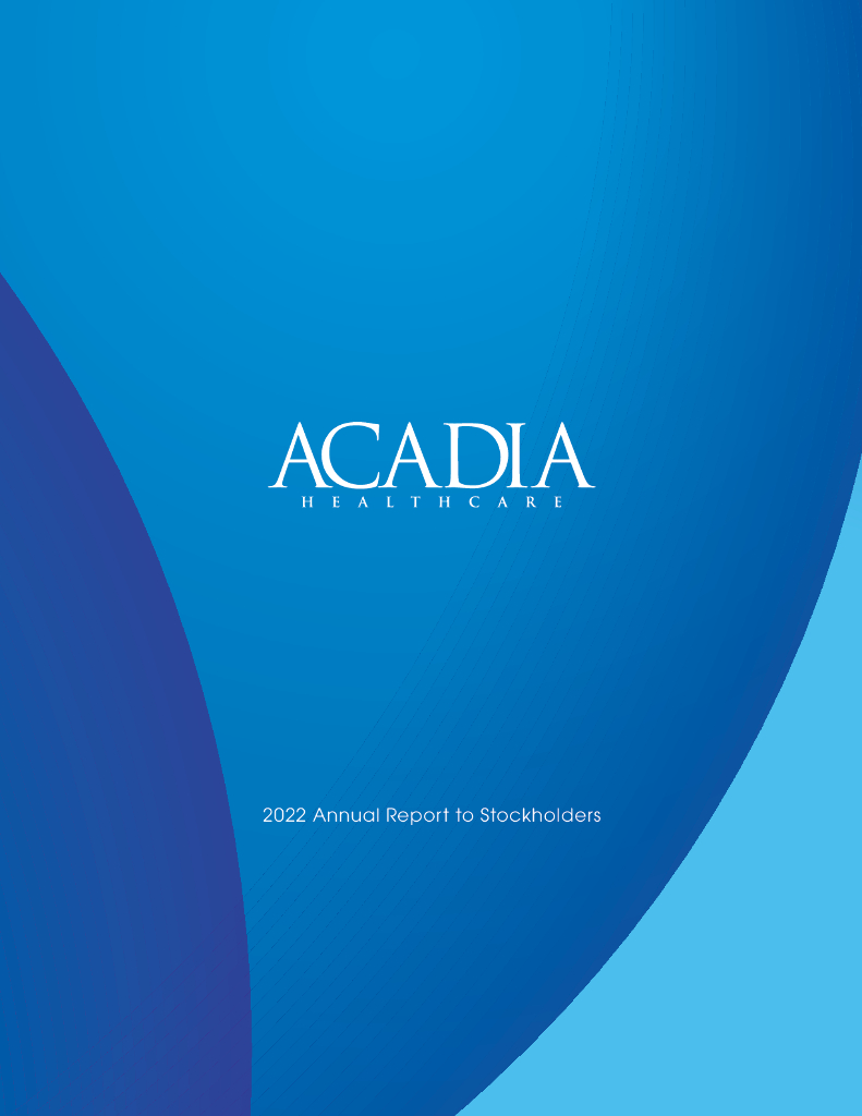 Acadia Healthcare Co.（ACHC）2022财年年度报告（英文版）