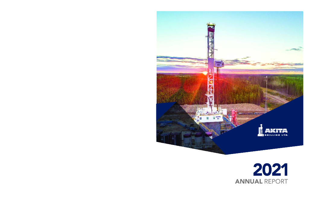 Akita Drilling Ltd.（AKT）2021财年年度报告（英文版）