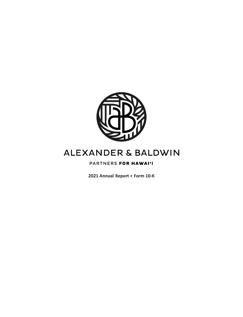 Alexander & Baldwin, Inc.（ALEX）2021财年年度报告（英文版）