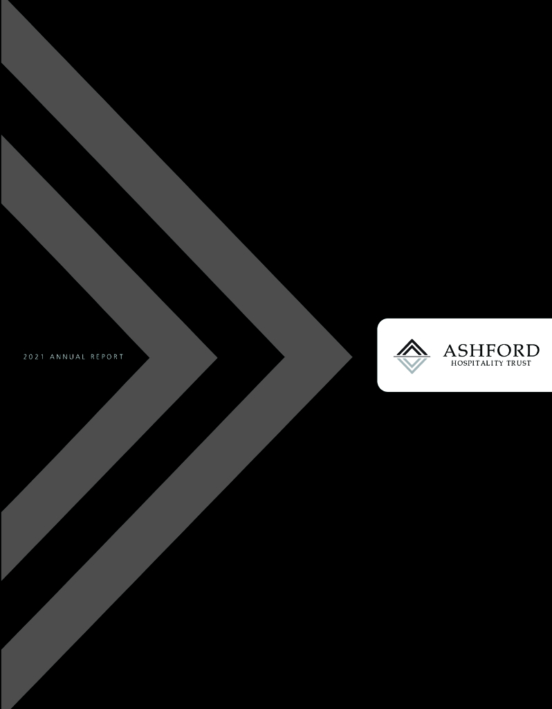 Ashford Hospitality Trust Inc.（AHT）2021财年年度报告（英文版）