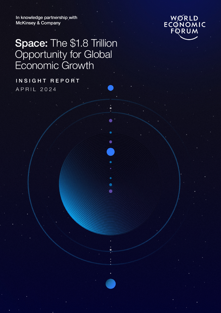 世界经济论坛：2024太空：推动全球经济增长1.8万亿美元的重要机遇报告（英文版）