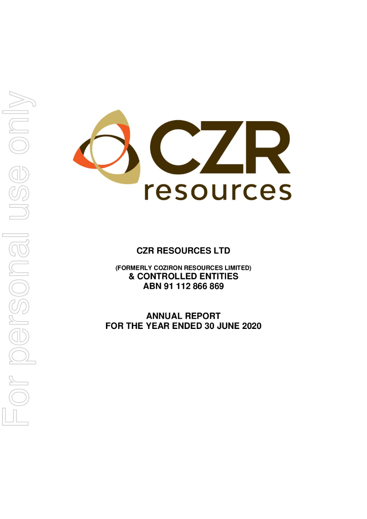 CZR Resources Ltd（CZR）2020财年年度报告（英文版）