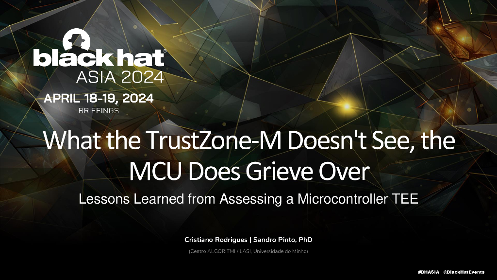 Asia-24-Pinto-What-The-TrustZone-M-Doesnt-See
