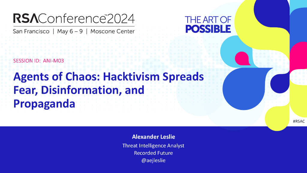 2024_USA24_ANI M03_01：Agents of Chaos Hacktivism Spreads Fear Disinformation and Propaganda