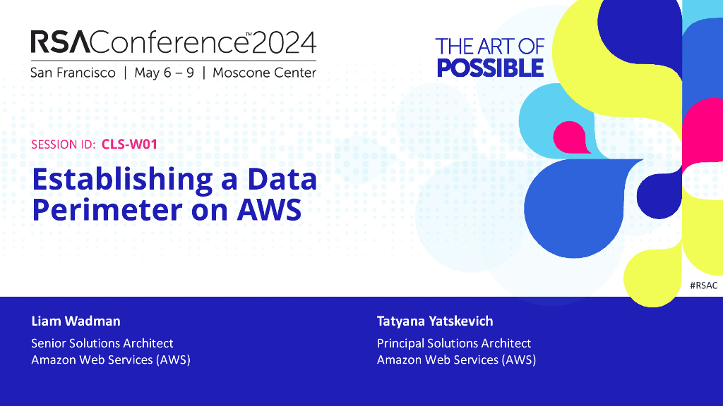 2024_USA24_CLS W01_01：Establishing a Data Perimeter on AWS