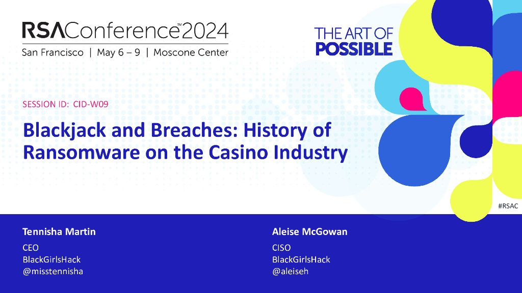 2024_USA24_CID W09_01：Blackjack and Breaches History of Ransomware on the Casino Industry