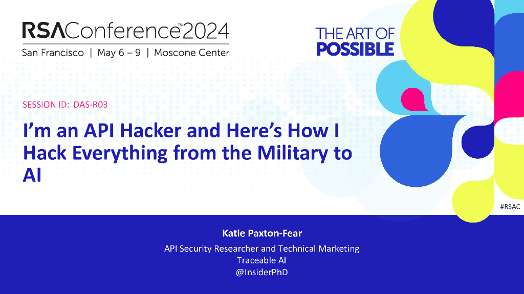 2024_USA24_DAS-R03_01_Im-an-API-Hacker-and-Heres-How-I-Hack-Everything-from-the-Military-to-AI
